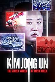 Kim Jong Un: The Secret World of North Korea (2023) watch-Kim Jong Un: The Secret World of North Korea (2023)