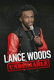 Lance Woods: Undeniable (2021) watch-Lance Woods: Undeniable (2021)