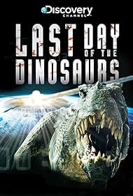 Last Day of the Dinosaurs (2010) watch-Last Day of the Dinosaurs (2010)