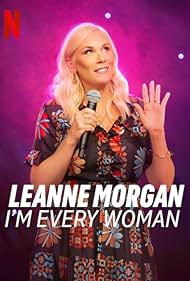 Leanne Morgan: I'm Every Woman (2023) watch-Leanne Morgan: I'm Every Woman (2023)