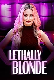 Lethally Blonde (2024) watch-Lethally Blonde (2024)