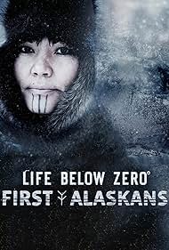 Life Below Zero: First Alaskans (2022) watch-Life Below Zero: First Alaskans (2022)