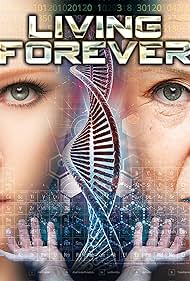 Living Forever (2017) watch-Living Forever (2017)