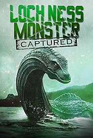 Loch Ness Monster Captured (2024) watch-Loch Ness Monster Captured (2024)