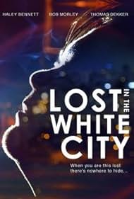 Lost in the White City (2015) watch-Lost in the White City (2015)