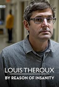 Louis Theroux: By Reason of Insanity (2015) watch-Louis Theroux: By Reason of Insanity (2015)