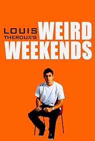 watch-Louis Theroux's Weird Weekends (1998)