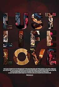 Lust Life Love (2021) watch-Lust Life Love (2021)