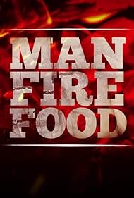 Man Fire Food (2012) watch-Man Fire Food (2012)