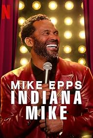Mike Epps: Indiana Mike (2022) watch-Mike Epps: Indiana Mike (2022)
