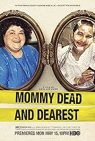 Mommy Dead and Dearest (2017) watch-Mommy Dead and Dearest (2017)
