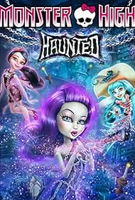 watch-Monster High: Haunted (2015)