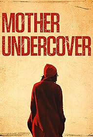 Mother Undercover (2023) watch-Mother Undercover (2023)