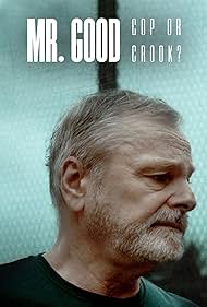 watch-Mr. Good: Cop or Crook? (2022)
