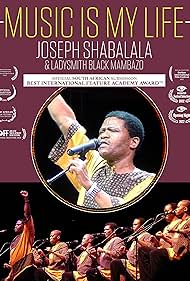 Music Is My Life: Joseph Shabalala and Ladysmith Black Mambazo (2023) watch-Music Is My Life: Joseph Shabalala and Ladysmith Black Mambazo (2023)