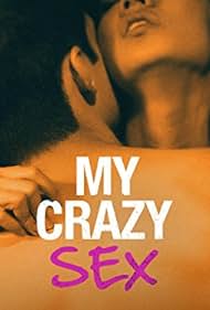 watch-My Crazy Sex (2016)