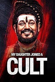 watch-My Daughter Joined a Cult (2022)