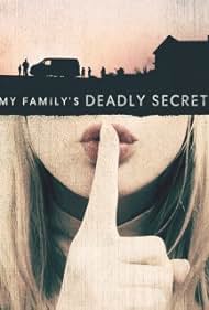 My Family's Deadly Secret (2020) watch-My Family's Deadly Secret (2020)
