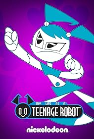 watch-My Life as a Teenage Robot (2003)