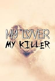 watch-My Lover, My Killer (2021)