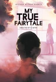 My True Fairytale (2021) watch-My True Fairytale (2021)