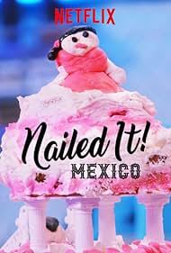 watch-Nailed It! Mexico (2019)