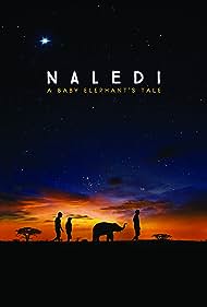 watch-Naledi: A Baby Elephant's Tale (2017)