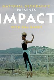 watch-National Geographic Presents: Impact with Gal Gadot (2021)