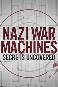 watch-Nazi War Machines: Secrets Uncovered (2019)