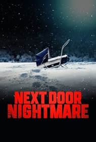 Next-Door Nightmare (2021) watch-Next-Door Nightmare (2021)