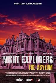 Night Explorers: The Asylum (2023) watch-Night Explorers: The Asylum (2023)