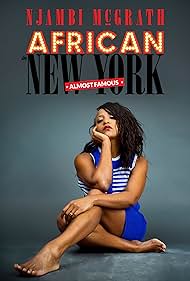 Njambi McGrath: African in New York - Almost Famous (2019) watch-Njambi McGrath: African in New York - Almost Famous (2019)