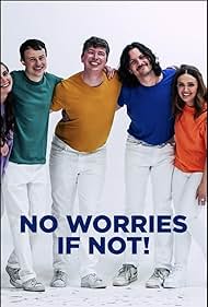 watch-No Worries If Not! (2022)