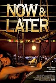 Now & Later (2011) watch-Now & Later (2011)