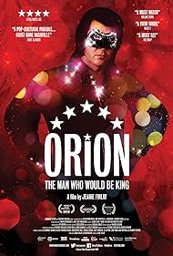 Orion: The Man Who Would Be King (2015) watch-Orion: The Man Who Would Be King (2015)