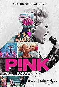 watch-P!nk: All I Know So Far (2021)