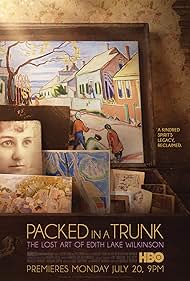 watch-Packed in a Trunk: The Lost Art of Edith Lake Wilkinson (2015)