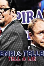 watch-Penn & Teller Tell a Lie (2011)