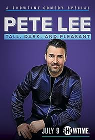watch-Pete Lee: Tall, Dark and Pleasant (2021)