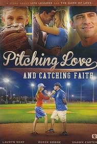 Pitching Love and Catching Faith (2015) watch-Pitching Love and Catching Faith (2015)