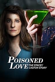 watch-Poisoned Love: The Stacey Castor Story (2020)