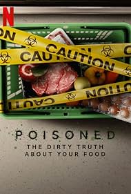 Poisoned: The Dirty Truth About Your Food (2023) watch-Poisoned: The Dirty Truth About Your Food (2023)