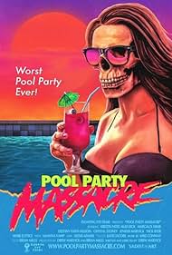 Pool Party Massacre (2017) watch-Pool Party Massacre (2017)