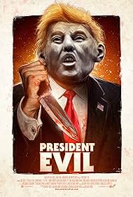 President Evil (2018) watch-President Evil (2018)