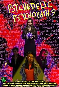 Psychedelic Psychopaths (2019) watch-Psychedelic Psychopaths (2019)