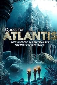 Quest for Atlantis: Lost Kingdoms, Buried Treasures and Mysterious Artifacts (2023) watch-Quest for Atlantis: Lost Kingdoms, Buried Treasures and Mysterious Artifacts (2023)