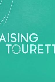 watch-Raising Tourette's (2018)