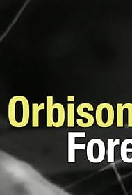 Roy Orbison Forever (2022) watch-Roy Orbison Forever (2022)