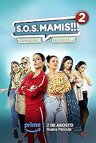 S.O.S Mamis 2: Mosquita Muerta (2023) watch-S.O.S Mamis 2: Mosquita Muerta (2023)