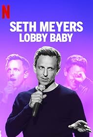 Seth Meyers: Lobby Baby (2019) watch-Seth Meyers: Lobby Baby (2019)